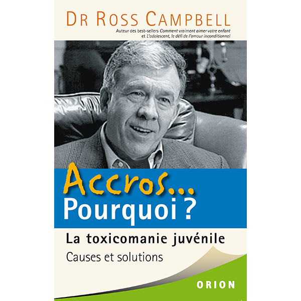 Livre Accros Pourquoi Dr Ross Campbell Sevellia - 