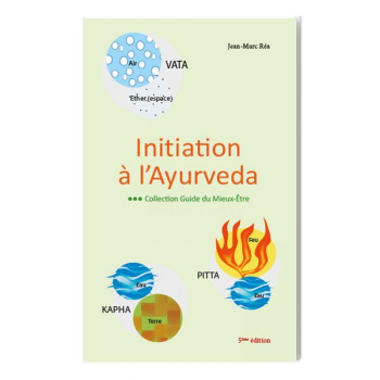 Initiation à l'Ayurveda - 5 éme Edition Enrichie 