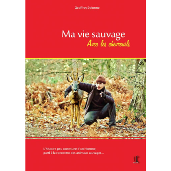 ma vie sauvage avec les chevreuils