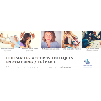 FOAD Utiliser les Accords Toltèques en coaching/ thérapie