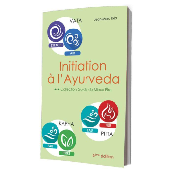 Initiation à l’Ayurveda - 6 ème édition enrichie