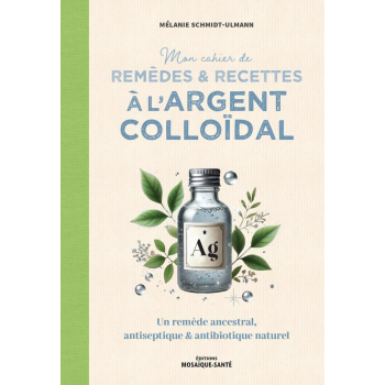 Mon cahier argent colloïdal
