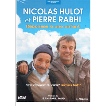 Nicolas Hulot et Pierre Rabhi Réponses à une enfant