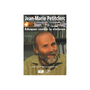 Jean-Marie Petitclerc : Eduquer contre la violence